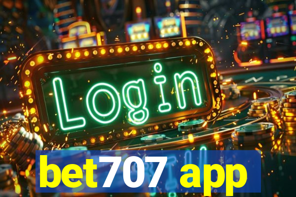 bet707 app